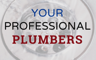 your professional plumbers