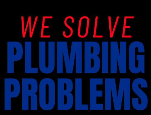 We Solve Plumbing Problems!